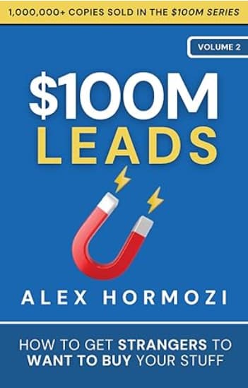 $100M Leads by Alex Hormozi